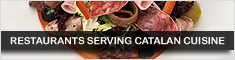 RESTAURANTS SERVING CATALAN CUISINE RESTAURANTS SERVING CATALAN CUISINE